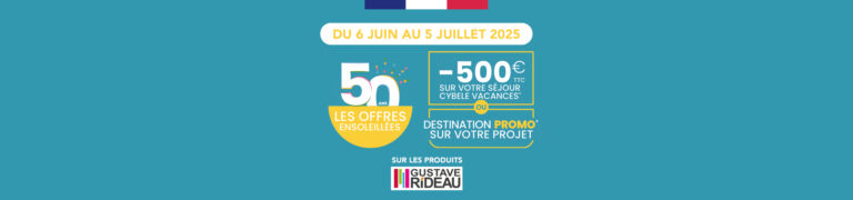 Profitez des offres ensoleillées sur toute la gamme Gustave Rideau