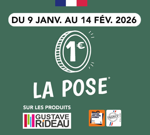 La POSE à seulement 1€ sur tous les produits Gustave Rideau !